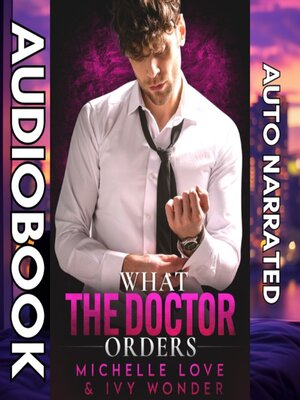 cover image of What the Doctor Orders